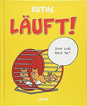 Läuft! by Ralph Ruthe