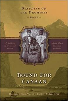 Bound for Canaan by Margaret Blair Young, Darius Aidan Gray