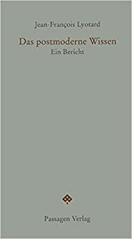 Das Postmoderne Wissen: Ein Bericht by Otto Pfersmann, Jean-François Lyotard