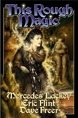 This Rough Magic by Mercedes Lackey, Dave Freer