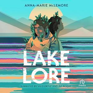 Lakelore by Anna-Marie McLemore