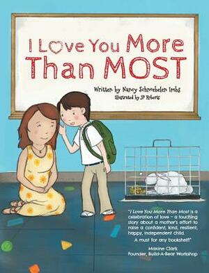 I Love You More Than Most by Nancy Schnoebelen Imbs