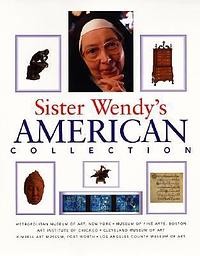 Sister Wendy's American Collection by Wendy Beckett, Associates Toby Eady
