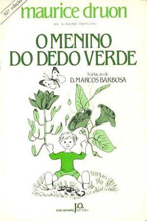 O Menino do Dedo Verde by Maurice Druon