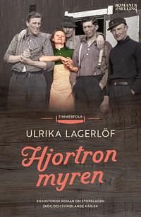 Hjortronmyren by Ulrika Lagerlöf