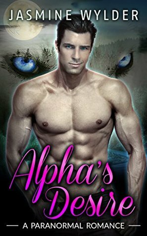 Alpha's Desire by Jasmine Wylder