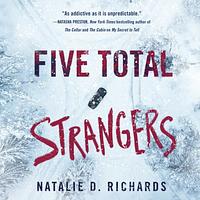 Five Total Strangers by Natalie D. Richards