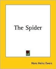 Hanns Heinz Ewers - The Spider by Hanns Heinz Ewers