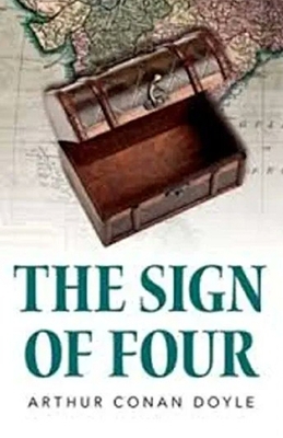 The Sign of the Four Illustrated by Arthur Conan Doyle