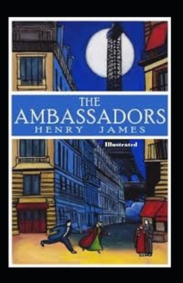 The Ambassadors Illustrated by Henry James