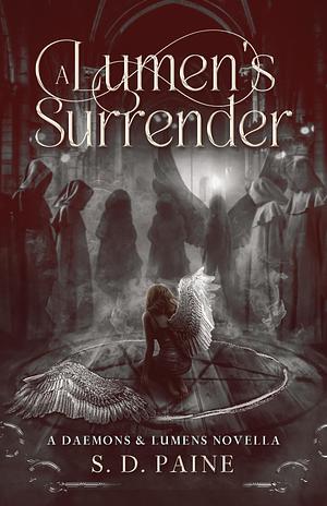 A Lumen's Surrender: A Daemons And Lumens Novella  by S.D. Paine