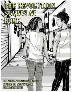 The Revolution Starts at Home: Confronting Partner Abuse in Activist Communities (Zine) by Leah Lakshmi Piepzna-Samarasinha, Jai Dulani, Ching-In Chen