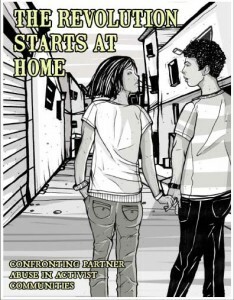 The Revolution Starts at Home: Confronting Partner Abuse in Activist Communities (Zine) by Jai Dulani, Leah Lakshmi Piepzna-Samarasinha, Ching-In Chen