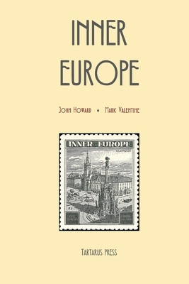 Inner Europe by Mark Valentine, John Howard