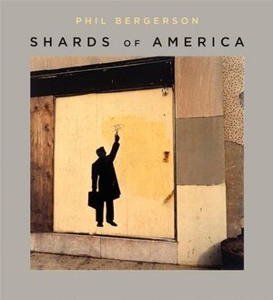 Shards of America by David Harris, Phil Bergerson