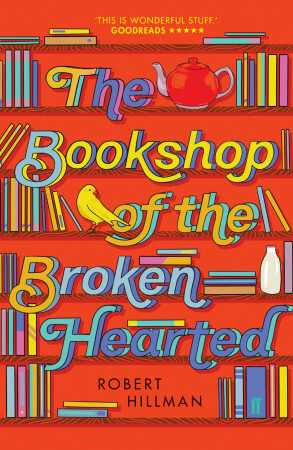 The Bookshop of the Broken Hearted by Robert Hillman