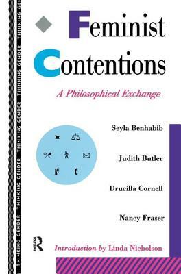 Feminist Contentions: A Philosophical Exchange by Seyla Benhabib