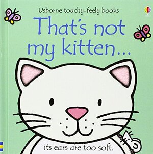 That's Not My Kitten by Fiona Watt