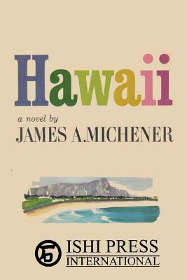 Hawaii by James A. Michener