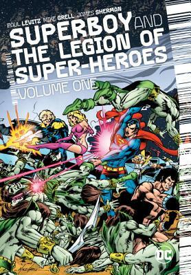 Superboy and the Legion of Super-Heroes Vol. 1 by Paul Levitz