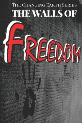The Walls of Freedom by Sara F. Hathaway