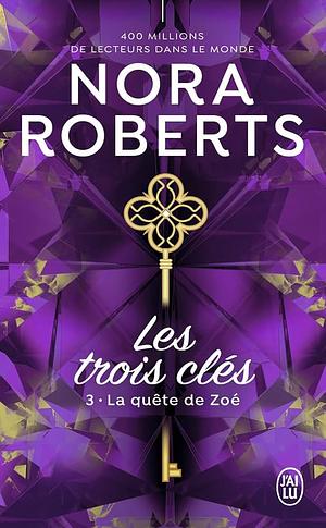 La quête de Zoé by Nora Roberts