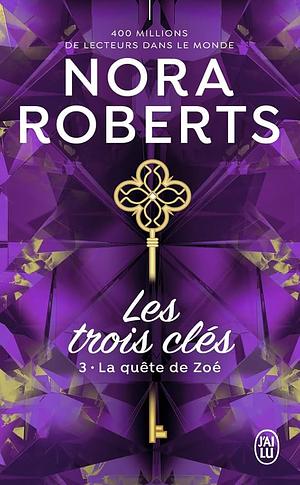 La quête de Zoé by Nora Roberts