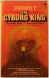 The Cyborg King: Novel by Gil Kane, Ron Goulart