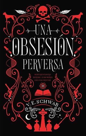 Una obsesión perversa by V.E. Schwab