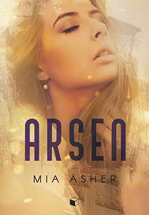 Arsen by Mia Asher