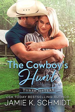 The Cowboy's Hunt by Jamie K. Schmidt