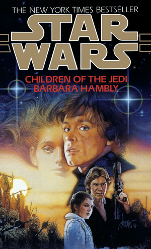 Star Wars Children of the Jedi by Barbara Hambly