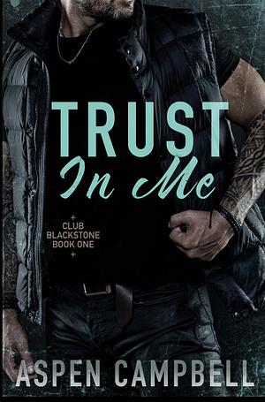 Trust in Me by Aspen Campbell