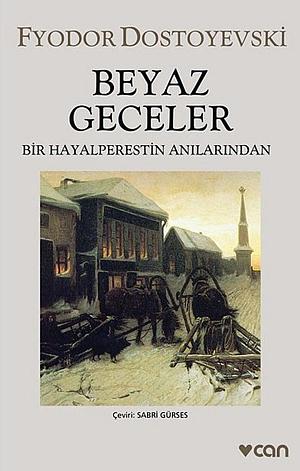 Beyaz Geceler by Fyodor Dostoevsky