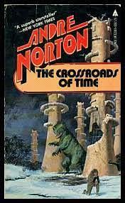 The Crossroads Of Time by Andre Norton