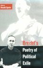 Brecht's Poetry of Political Exile by Ronald Speirs, Theodore J. Ziolkowski, Martin Swales, Hugh Bar Nisbet