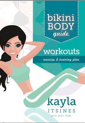 Bikini Body Guide Workouts by Kayla Itsines