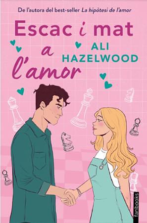 Escac i mat a l'amor by Ali Hazelwood