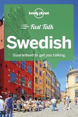 Lonely Planet Fast Talk Swedish by Pär Sörme, Anna Herbst, Lonely Planet