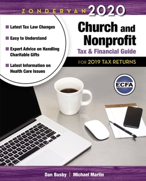 Zondervan 2020 Church and Nonprofit Tax and Financial Guide: For 2019 Tax Returns by Dan Busby, Michael Martin