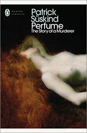 Perfume by Patrick Süskind