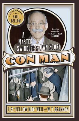 Con Man: A Master Swindler's Own Story by W.T. Brannon, J.R. Weil
