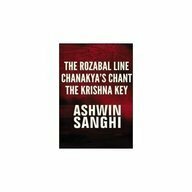 The Rozable Line/Chanakya's Chant/The Krishna Key by Ashwin Sanghi