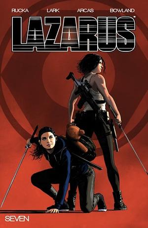 Lazarus, Vol. 7 by Greg Rucka