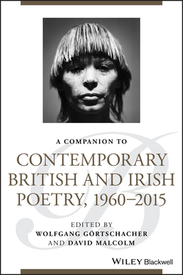 A Companion to Contemporary British and Irish Poetry, 1960 - 2015 by 