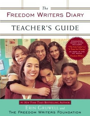 The Freedom Writers Diary Teacher's Guide by Erin Gruwell, The Freedom Writers