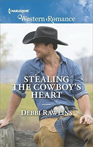 Stealing the Cowboy's Heart by Debbi Rawlins