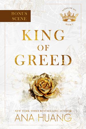 King of Greed: Bonus Scene by Ana Huang