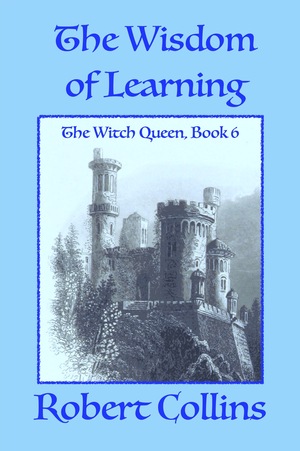 The Wisdom of Learning by Robert L. Collins