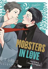 Mobsters in Love, Volume 2 by Chiyoko Origami